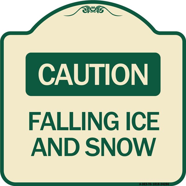 Caution Falling Ice and Snow Heavy-Gauge Aluminum Architectural Sign, 18" x 18", TG-1818-24286